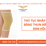 Thủ tục nhập khẩu băng thun đầu cố định mắt cá chân