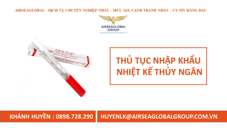 Thủ tục nhập khẩu nhiệt kế thủy ngân