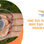 thu tuc nhap khau may tao nhip tim ngoai co the