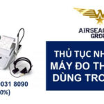 thu tuc nhap khau may do thinh luc dung trong y te