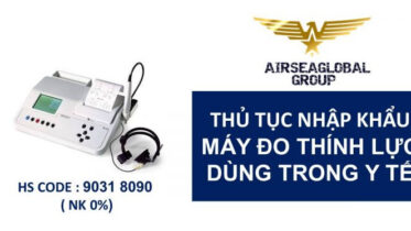thu tuc nhap khau may do thinh luc dung trong y te