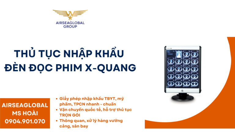 THỦ TỤC NHẬP KHẨU ĐÈN ĐỌC PHIM X-QUANG