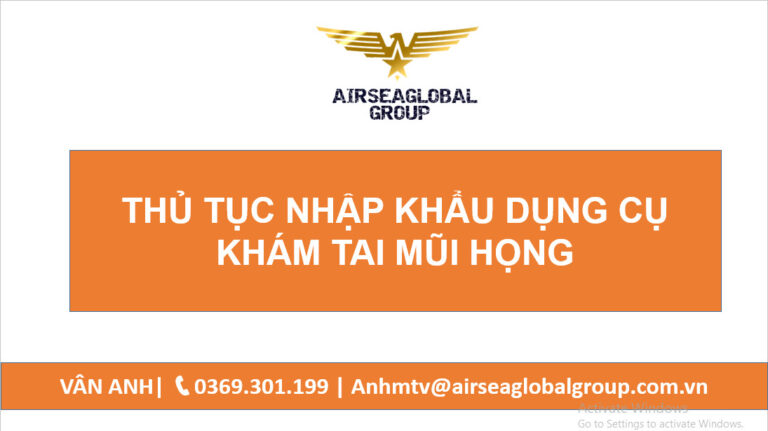 thu tuc nhap khau dung cu kham tai mui hong