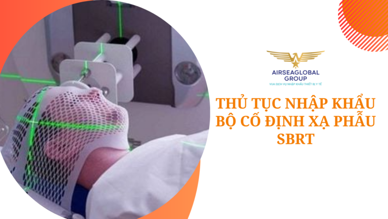 thu tuc nhap khau bo co dinh xa phau SBRT