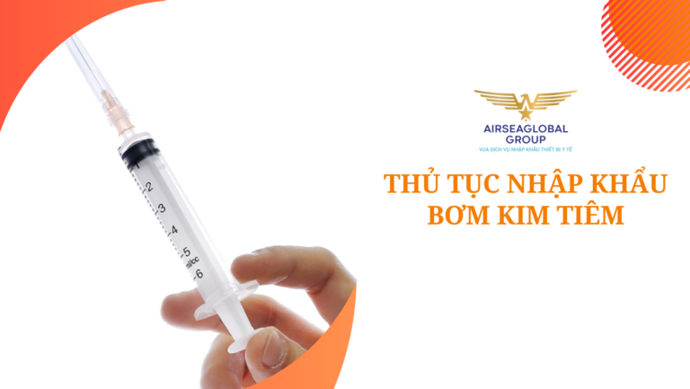 thu tuc nhap khau bom kim tiem