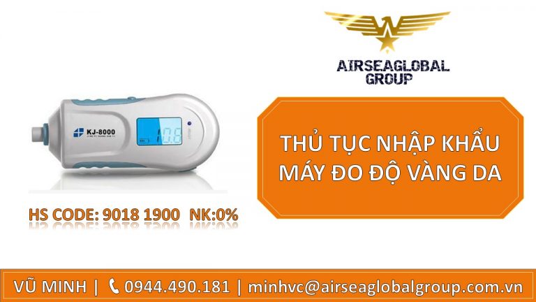 THỦ TỤC NHẬP KHẨU MÁY ĐO ĐỘ VÀNG DA