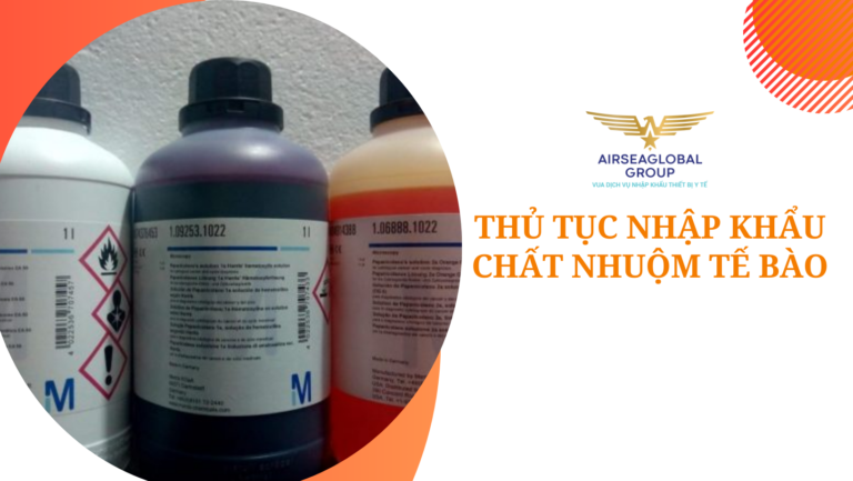 thu tuc nhap khau chat nhuom te bao