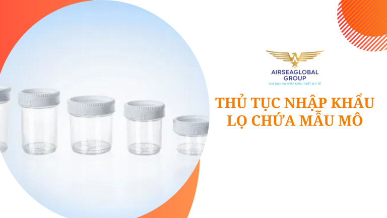 thu tuc nhap khau lo chua mau mo