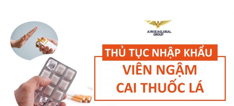 thu tuc nhap khau vien ngam cai thuoc la