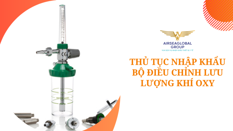 thu tuc nhap khau bo dieu chinh luu luong khi oxy