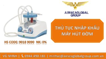 THỦ TỤC NHẬP KHẨU MÁY HÚT ĐỜM
