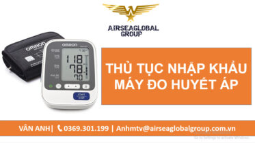 thu tuc nhap khau may do huyet ap
