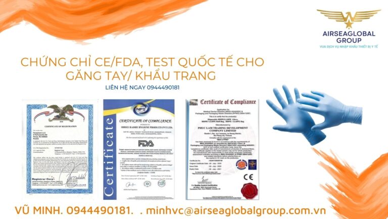 CHỨNG CHỈ CE/FDA, TEST QUỐC TẾ CHO GĂNG TAY/ KHẨU TRANG Y TẾ - VŨ MINH 0944490181