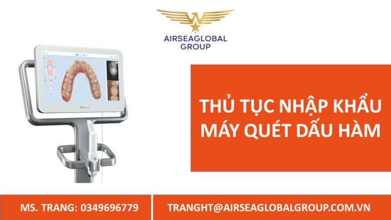 thu tuc nhap khau may quet dau ham