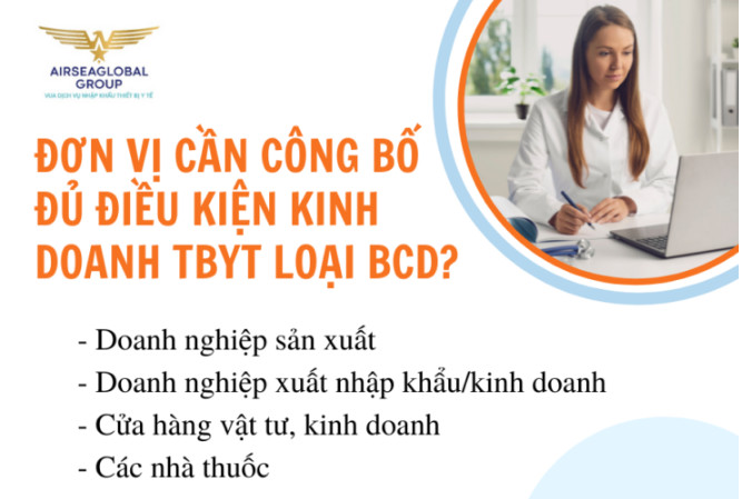 ĐƠN VỊ CẦN CÔNG BỐ ĐỦ ĐIỀU KIỆN KINH DOANH THIẾT BỊ Y TẾ