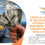 THÔNG TƯ VỀ QUY ĐỊNH VỀ TRỊ GIÁ HẢI QUAN ĐỐI VỚI HÀNG HÓA XUẤT NHẬP KHẨU VÀ CẬP NHẬT VĂN BẢN THAM VẤN GIÁ TỔNG CỤC HẢI QUAN