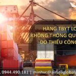 HÀNG TTBYT LOẠI B BỊ MẮC KẸT TẠI CẢNG, KHÔNG THÔNG QUAN ĐƯỢC DO THIẾU CÔNG BỐ B
