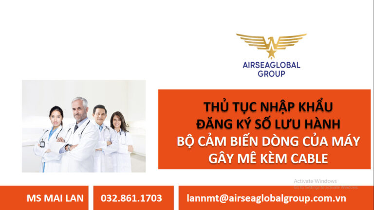 THU TUC NHAP KHAU DANG KY SO LUU HANH BO CAM BIEN DONG CUA MAY GAY ME KEM CABLE