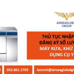 THU TUC NHAP KHAU DANG KY SO LUU HANH MAY RUA, KHU KHUAN DUNG CU Y TE