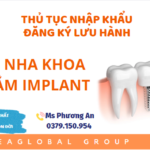thutucnhapkhau thutucdangkysoluuhanhmay hosoluuhanhchanranggia trucamimplant