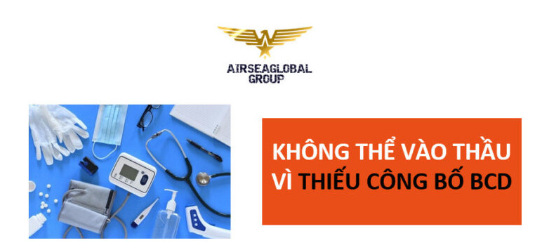 KHÔNG THỂ VÀO THẦU VÌ THIẾU CÔNG BỐ ĐỦ ĐIỀU KIỆN MUA BÁN THIẾT BỊ Y TẾ LOẠI B C D
