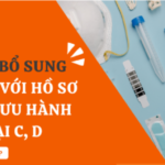 THỜI HẠN BỔ SUNG HỒ SƠ ĐỐI VỚI HỒ SƠ ĐĂNG KÝ LƯU HÀNH TTBYT LOẠI C D