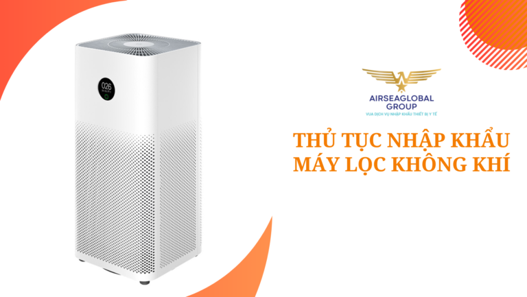 thu tuc nhap khau may loc khong khi