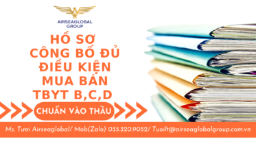 hồ sơ công bố đủ điều kiện mua bán tbyt b,c,d