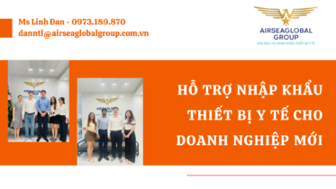 HỖ TRỢ NHẬP KHẨU THIẾT BỊ Y TẾ CHO DOANH NGHIỆP MỚI