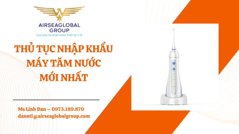 THỦ TỤC NHẬP KHẨU MÁY TĂM NƯỚC MỚI NHẤT - MS LINH ĐAN 0973.189.870 (ZALO/TEL)