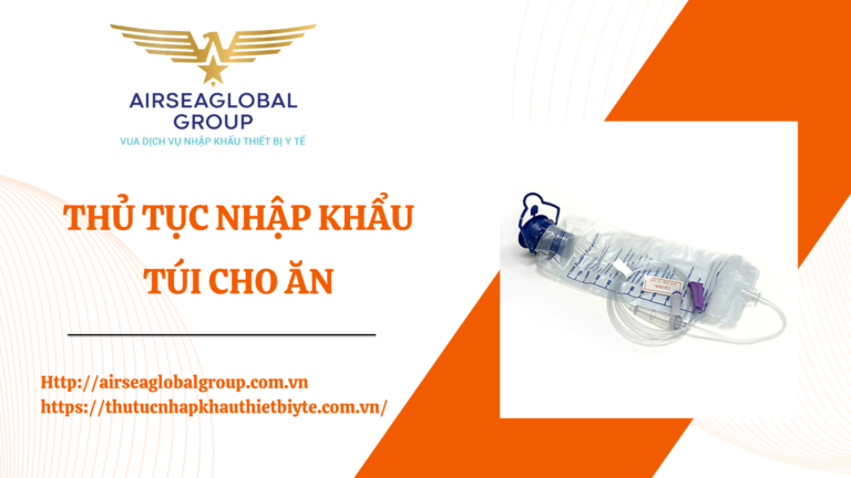 THỦ TỤC NHẬP KHẨU TÚI CHO ĂN