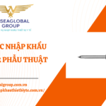 THỦ TỤC NHẬP KHẨU TROCAR PHẪU THUẬT