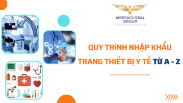 nhập khẩu thiết bị y tế từ A-Z