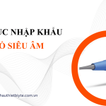 THỦ TỤC NHẬP KHẨU DAO MỔ SIÊU ÂM