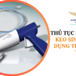 THỦ TỤC NHẬP KHẨU KEO SINH HỌC SỬ DỤNG TRONG ĐIỀU TRỊ