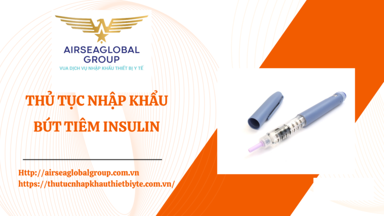 THỦ TỤC NHẬP KHẨU BÚT TIÊM INSULIN