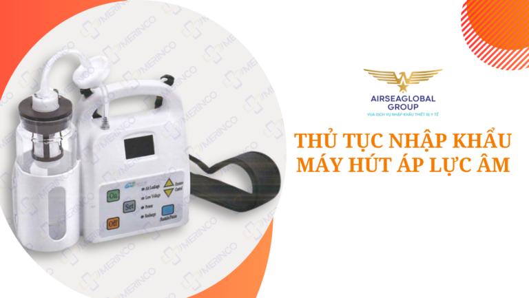 thu tuc nhap khau may hut ap luc am