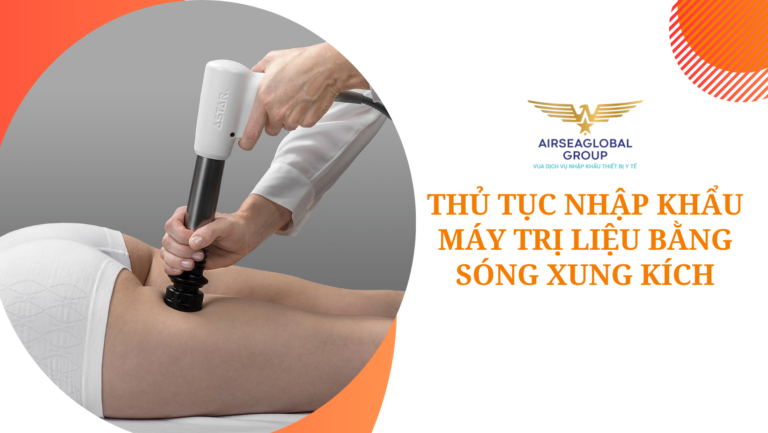 thu tuc nhap khau may tri lieu bang song xung kich