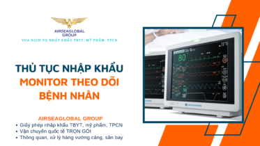 THỦ TỤC NHẬP KHẨU MONITOR THEO DÕI BỆNH NHÂN