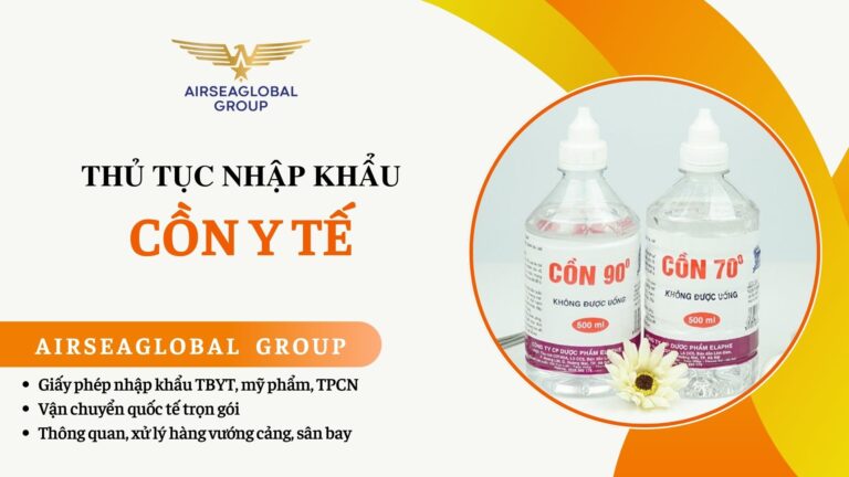 THỦ TỤC NHẬP KHẨU CỒN Y TẾ