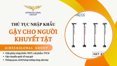 THỦ TỤC NHẬP KHẨU GẬY CHO NGƯỜI KHUYẾT TẬT
