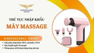 THỦ TỤC NHẬP KHẨU MÁY MASSAGE VÀ PHỤ KIỆN
