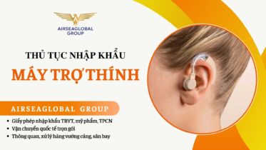 THỦ TỤC NHẬP KHẨU MÁY TRỢ THÍNH