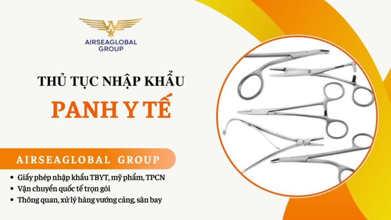 THỦ TỤC NHẬP KHẨU PANH Y TẾ