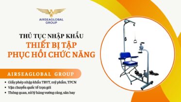 THỦ TỤC NHẬP KHẨU THIẾT BỊ TẬP PHỤC HỒI CHỨC NĂNG