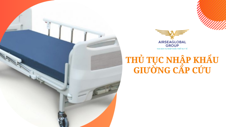 thu tuc nhap khau giuong cap cuu