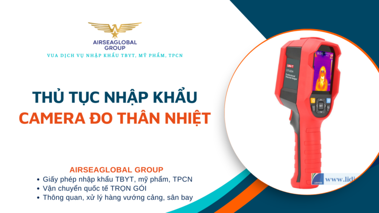 THỦ TỤC NHẬP KHẨU CAMERA ĐO THÂN NHIỆT