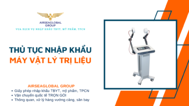THỦ TỤC NHẬP KHẨU MÁY VẬT LÝ TRỊ LIỆU