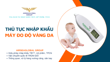 THỦ TỤC NHẬP KHẨU MÁY ĐO ĐỘ VÀNG DA