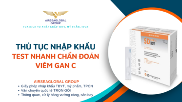 THỦ TỤC NHẬP KHẨU TEST NHANH CHẨN ĐOÁN VIÊM GAN C